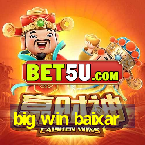 big win baixar